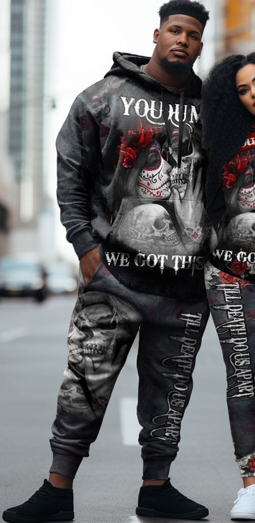 Big & Tall Couple Skull Hoodie And Sweatpants Set You And Me We Got This