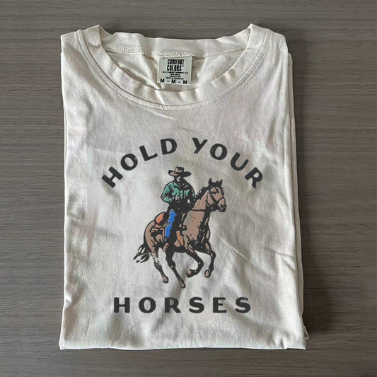 Hold Your Horse T-shirt