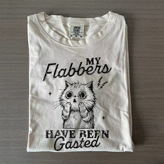 My Flabbers Have Been Gasted T-shirt