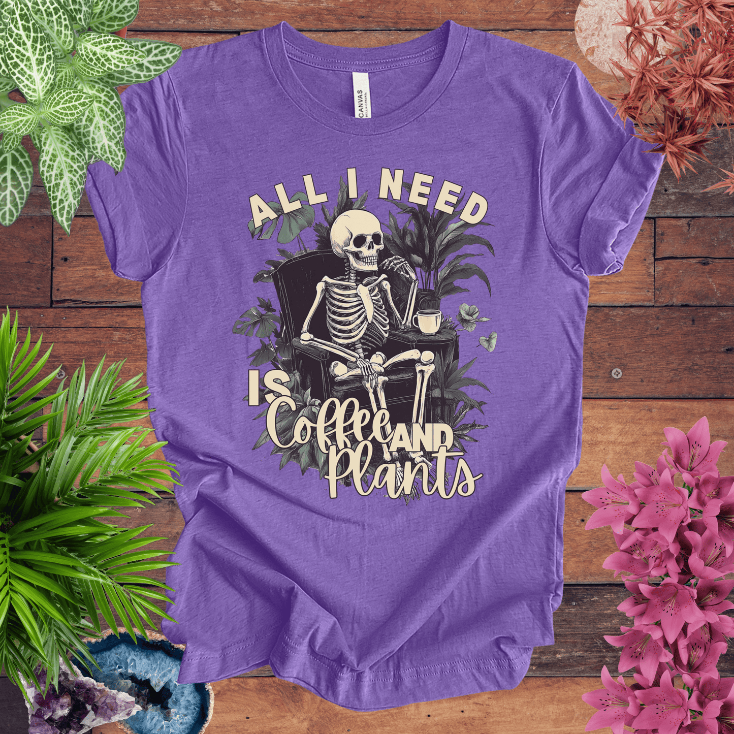 All I Need Is Coffee and Plants T-Shirt