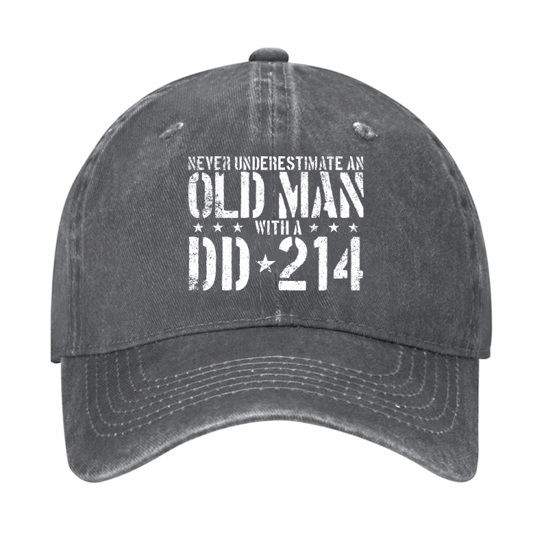 Never Underestimate An Old Man With A DD-214 Cap (Free Customization)