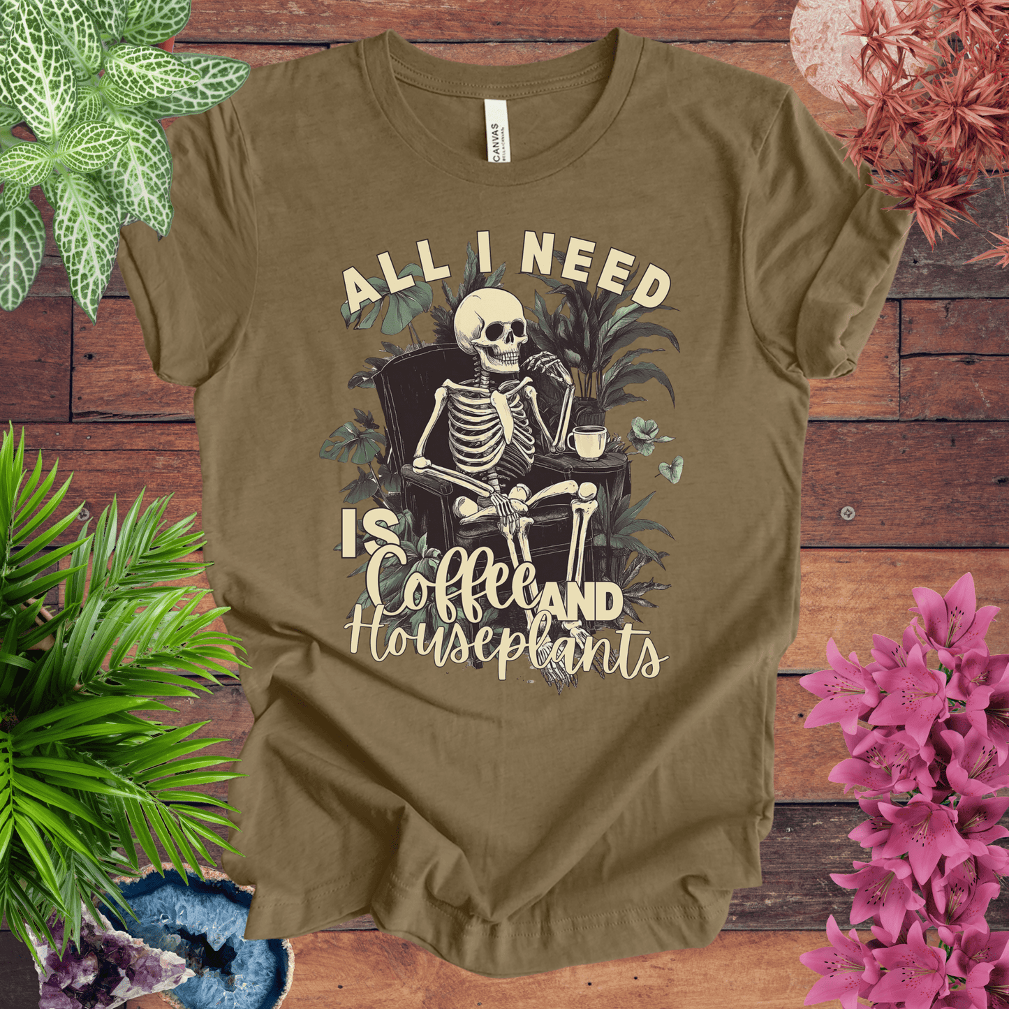 All I Need Is Coffee and Houseplants T-Shirt