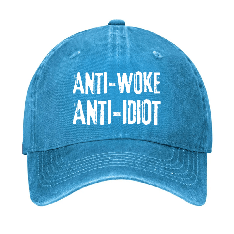 Anti-Woke Anti-Idiot Funny Sarcastic Cap