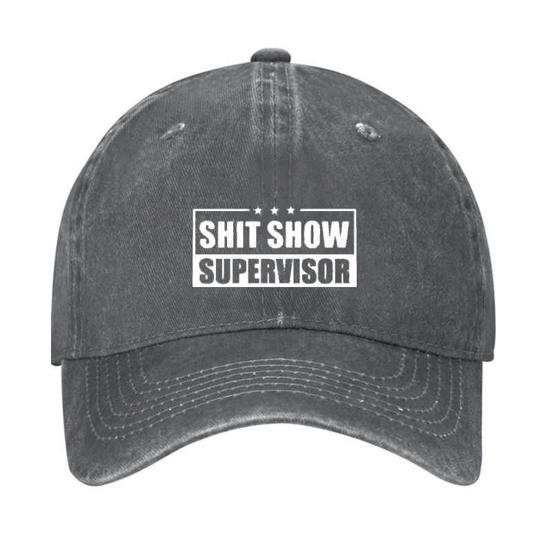 Shit Show Supervisor Cap (Free Customization)