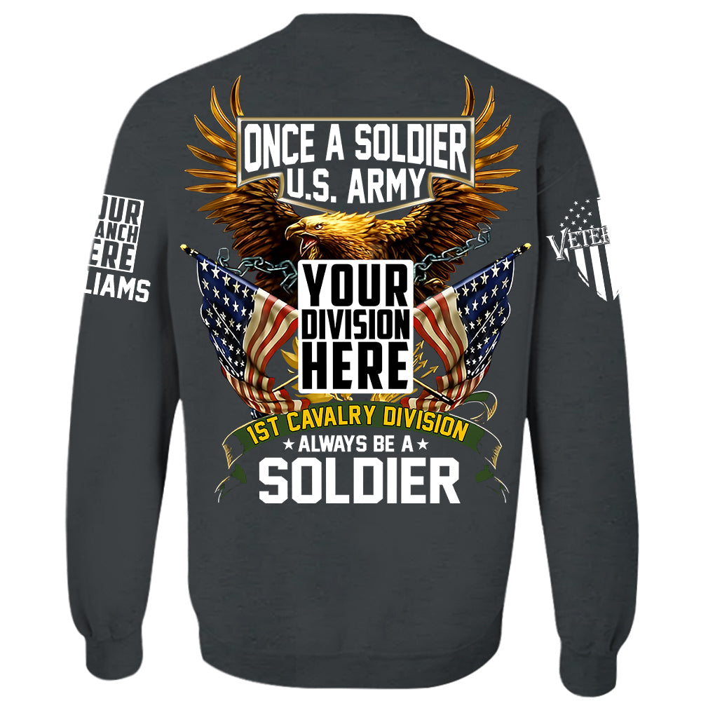 Once A Soldier Always Be A Soldier Personalized   Shirt For Veteran Gift For Veterans H2511