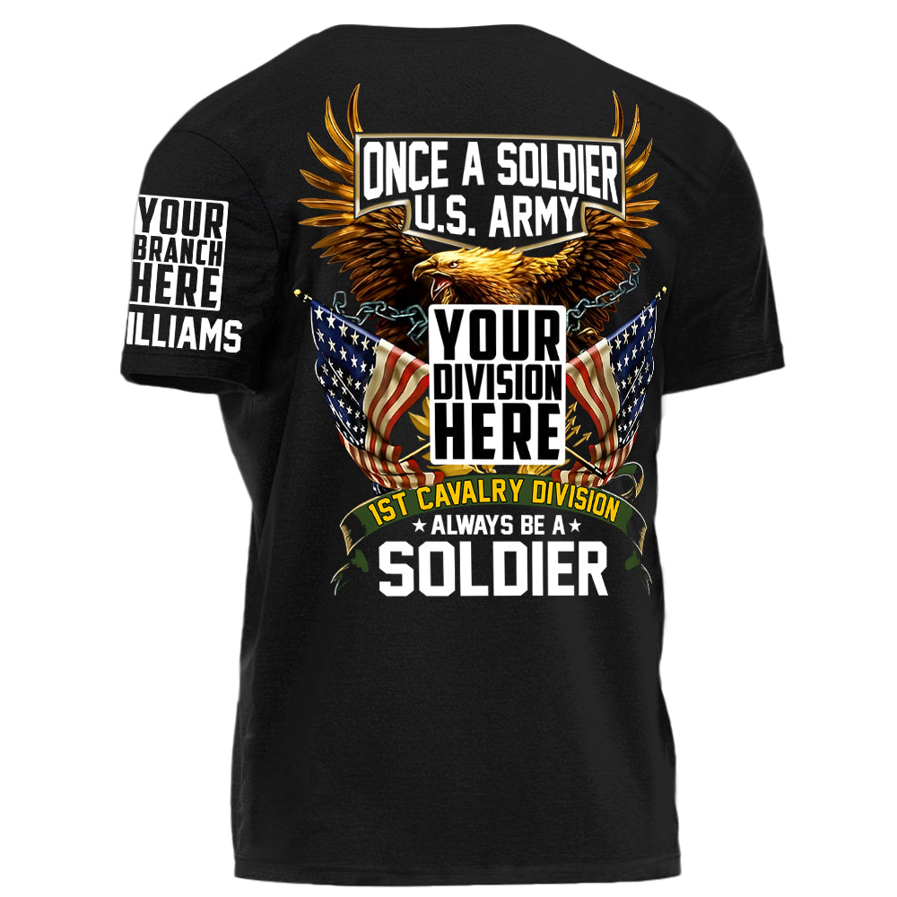 Once A Soldier Always Be A Soldier Personalized   Shirt For Veteran Gift For Veterans H2511