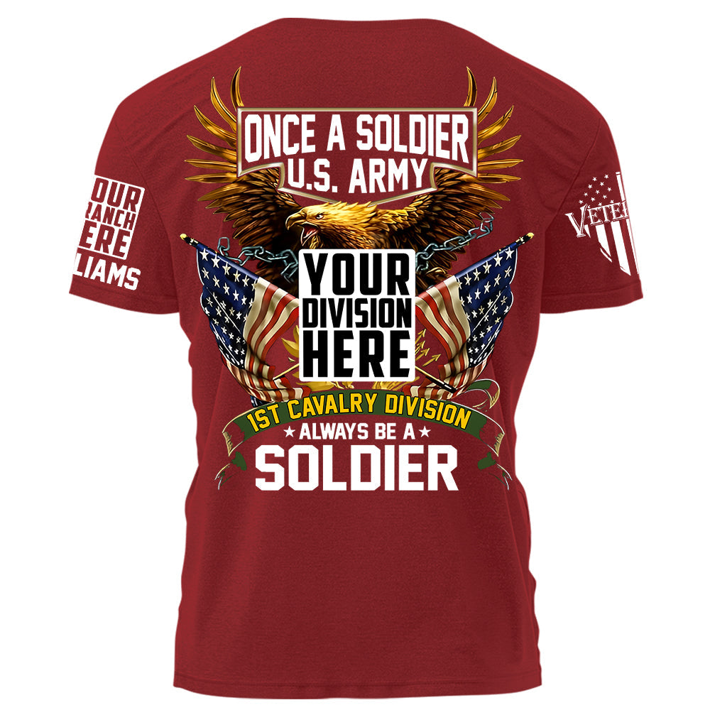 Once A Soldier Always Be A Soldier Personalized   Shirt For Veteran Gift For Veterans H2511