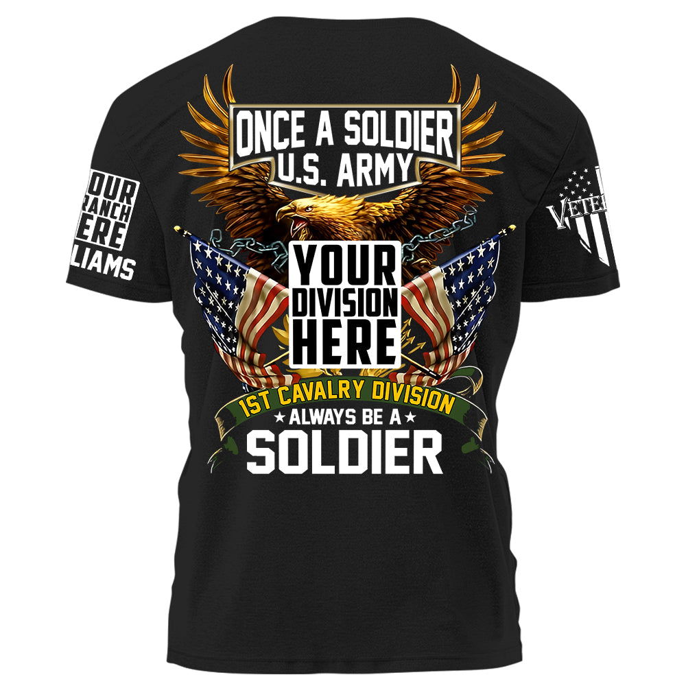 Once A Soldier Always Be A Soldier Personalized   Shirt For Veteran Gift For Veterans H2511