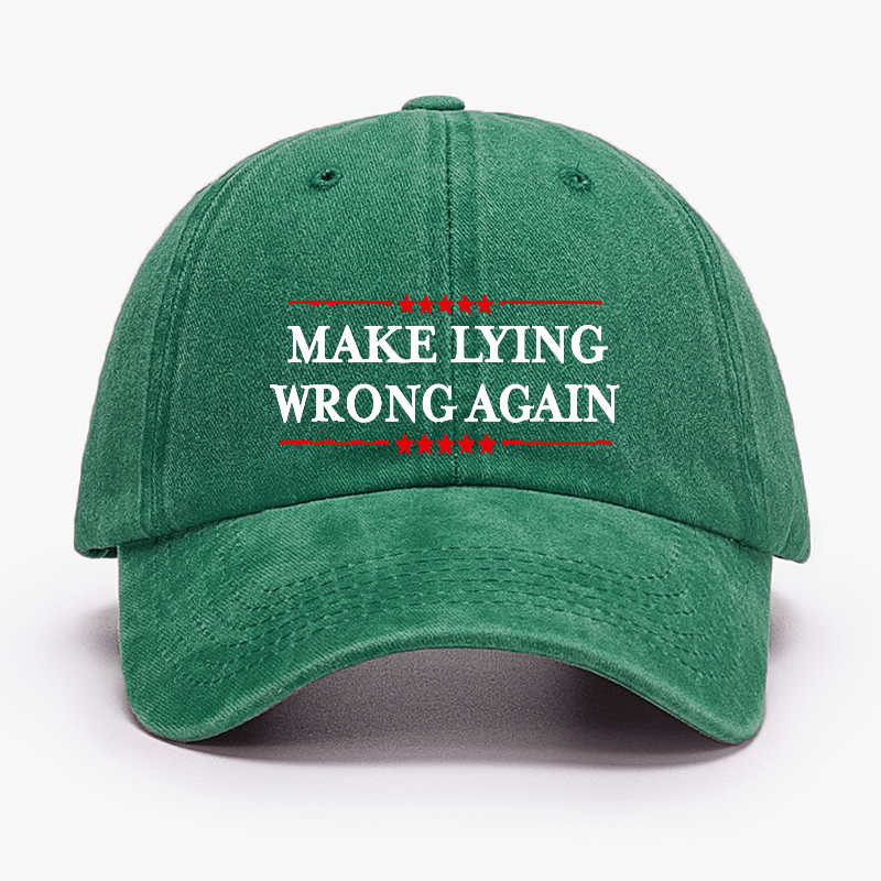 Make Lying Wrong Again Cap (Free Customization)