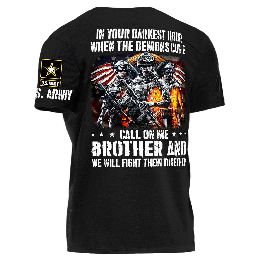 In Your Darkest Hour When The Demons Come Call On Me Brother Personalized Shirt For Veterans H2511