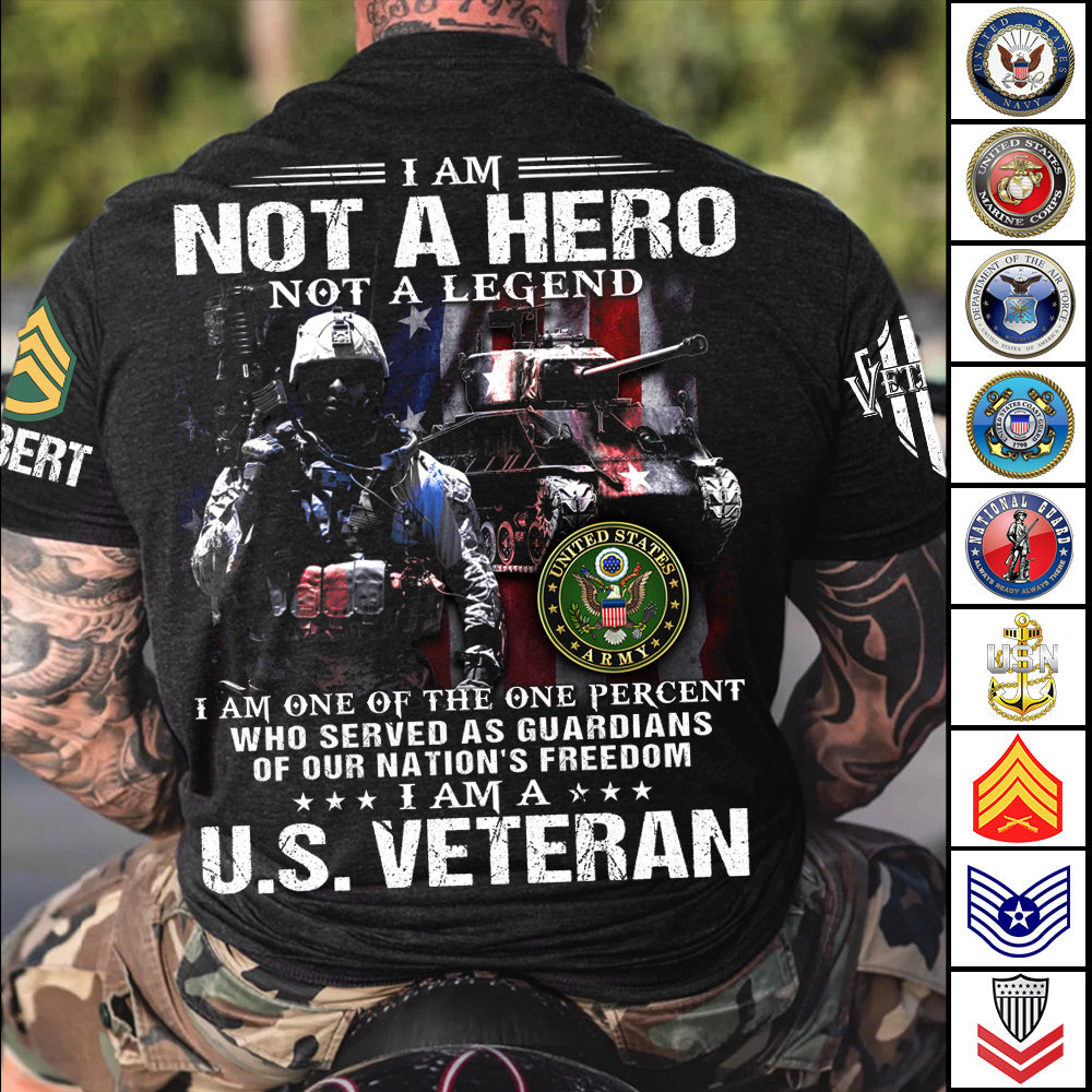 I Am Not A Hero Not A Legend I Am A Us Veteran Custom Soldier Vehicle Shirt For Veteran Dad Grandpa H2511 Do99