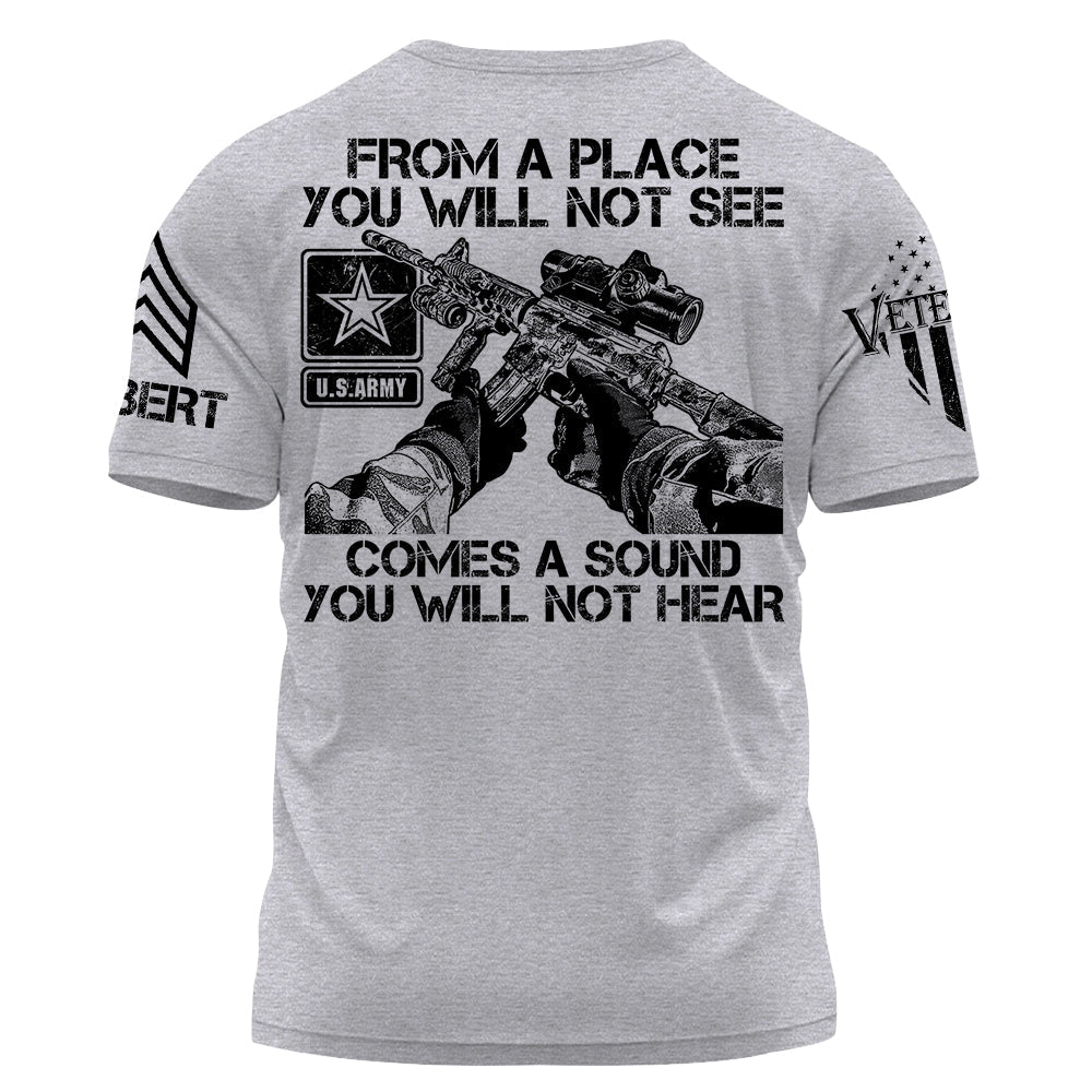 From A Place You Will Not See Comes A Sound You Will Not Hear Sniper Shirt For Veteran H2511 Do99