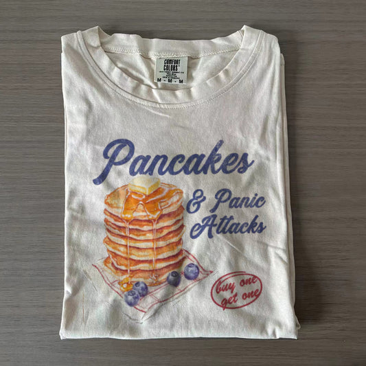 Pancakes and Panic Attacks T-Shirt/Sweatshirt