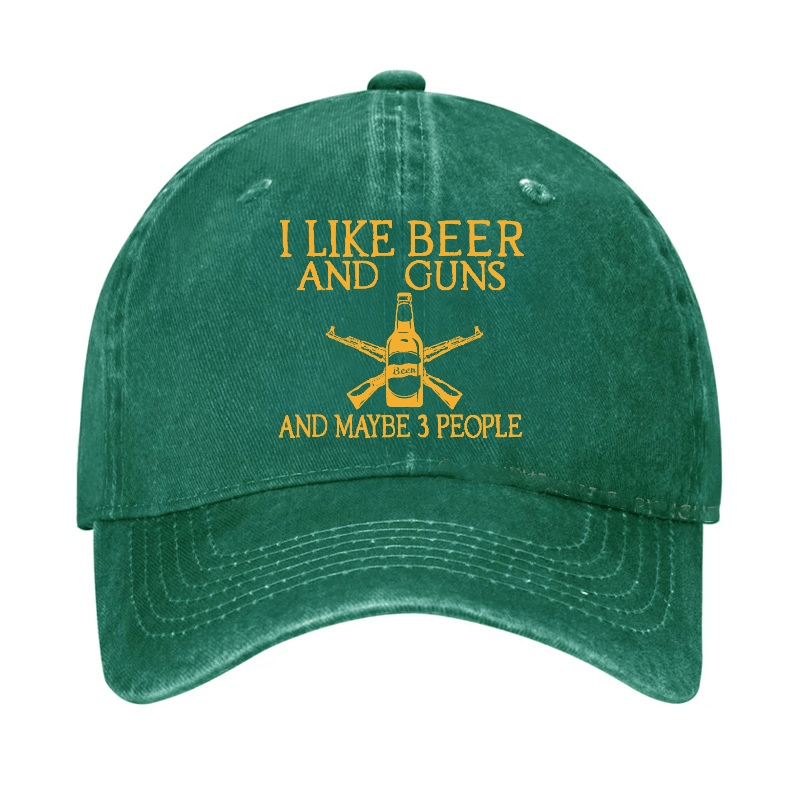 I Like Beer And Guns And Maybe 3 People Funny Cap (Free Customization)