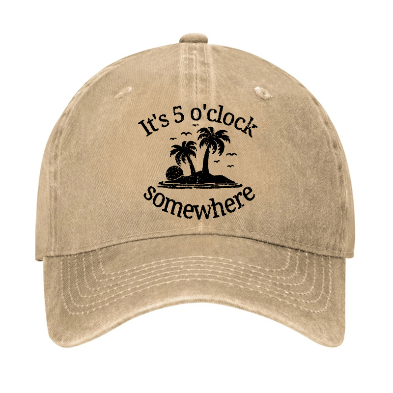 It's 5 O'clock Somewhere Cap (Free Customization)