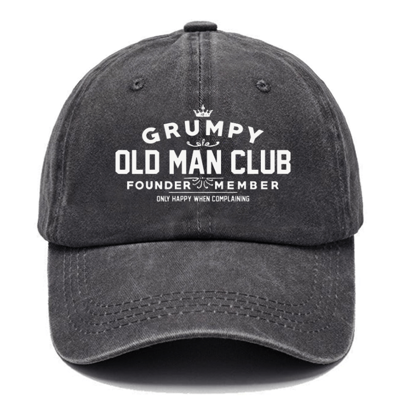 Grumpy Old Man Club Founder Member Only Happy When Complaining Funny Cap