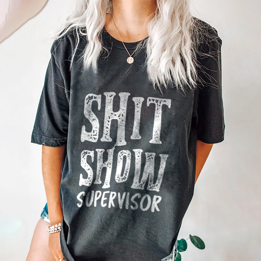 Shit Show Supervisor T-shirt