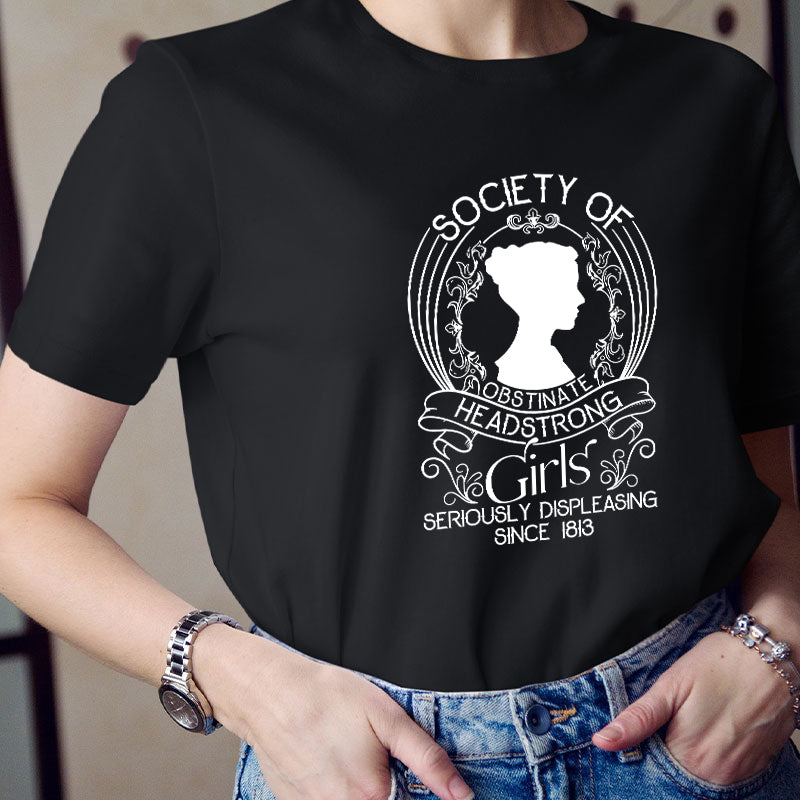 Society Of Obstinate Headstrong Girls Teacher T-Shirt