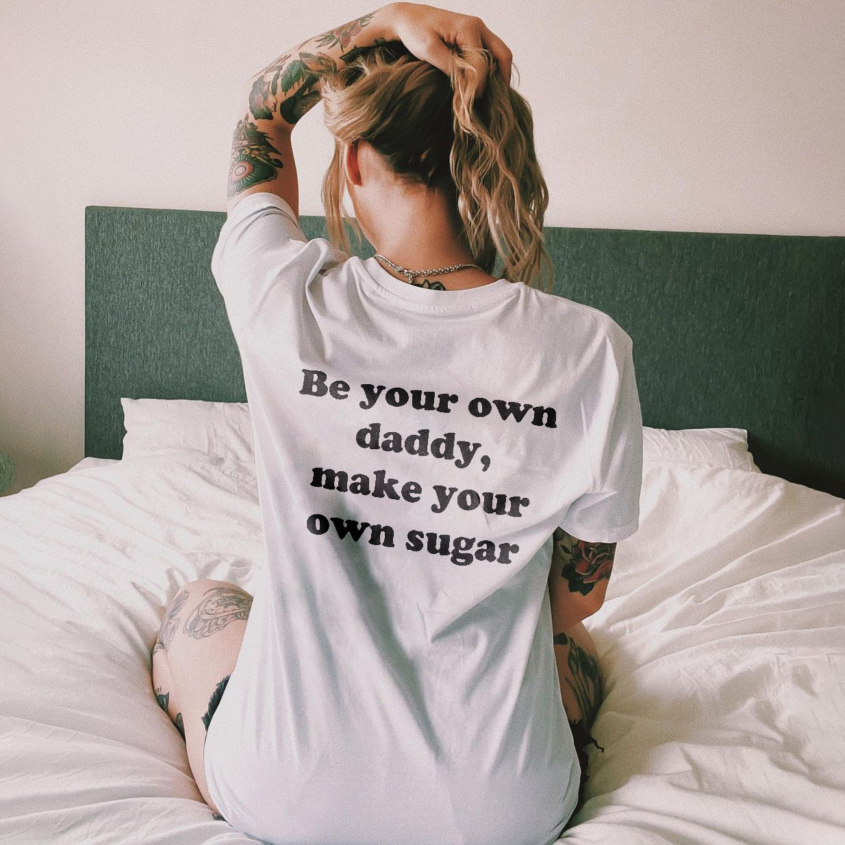 Be Your Own Sugar Daddy T-shirt