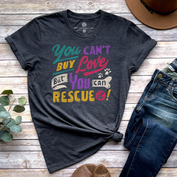 You Can't Buy Love But You Can Rescue It Premium T-Shirt