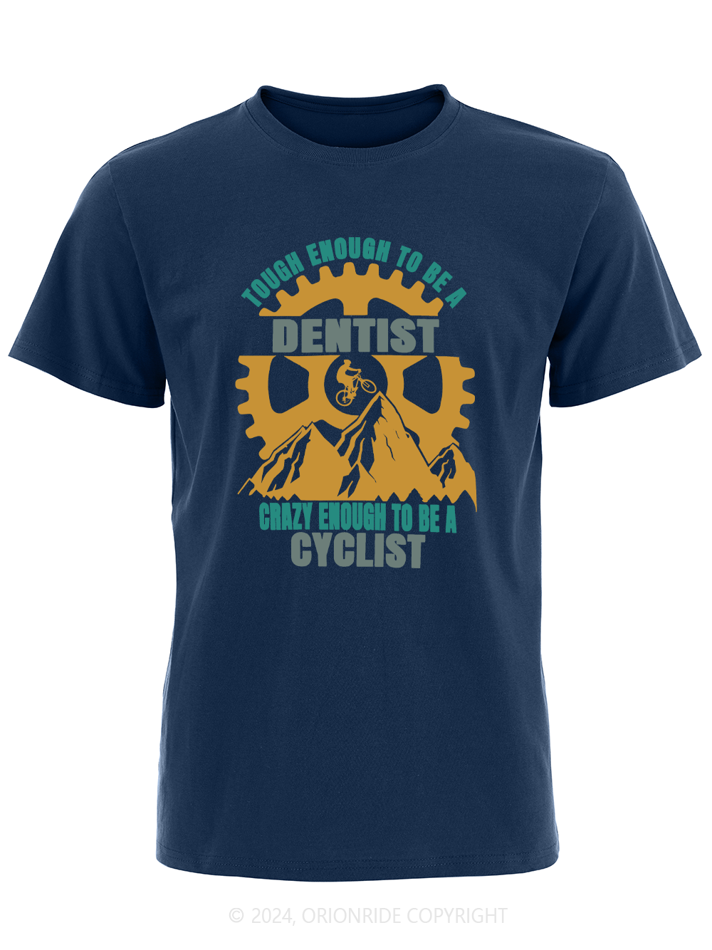 Orionride Short Sleeves Dentist Cyclist Bike T-Shirt