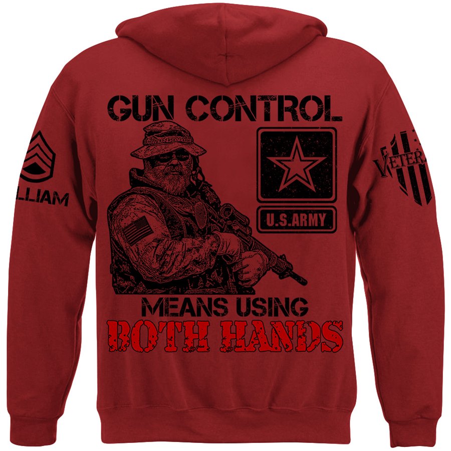 Gun Control Means Using Both Hands Custom Shirt Gift For Veteran H2511 Trna