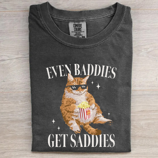 Even Baddies Get Saddies Funny Cat Meme T-shirt