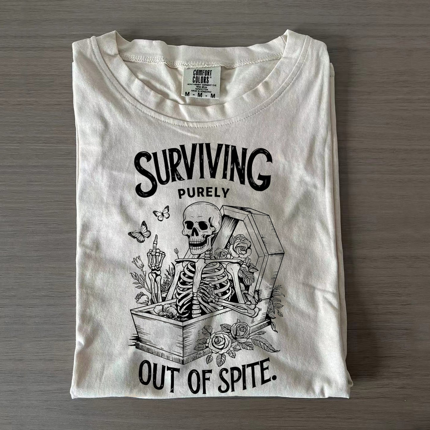 Surviving Purely Out of Spite T-Shirt/Sweatshirt