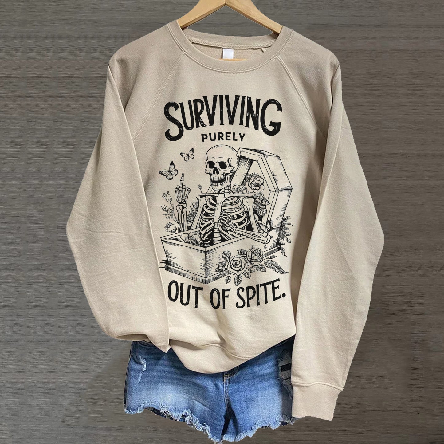 Surviving Purely Out of Spite T-Shirt/Sweatshirt