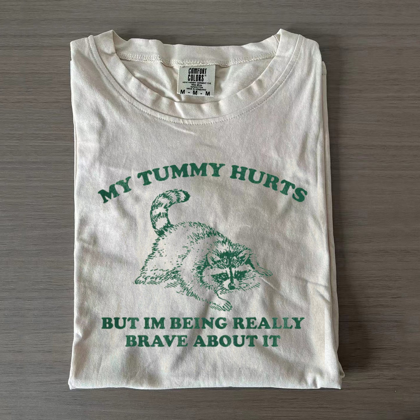 My Tummy Hurts, Funny T-Shirt