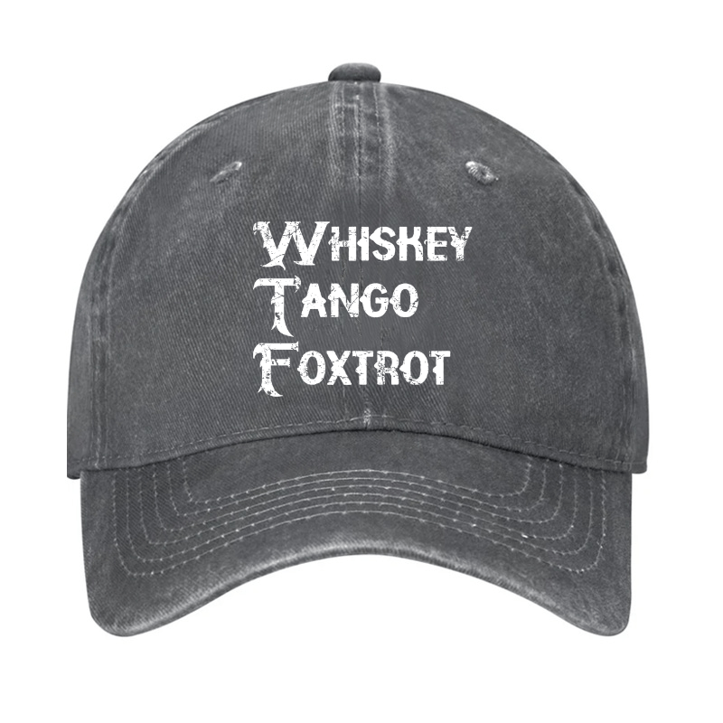 WTF - Whiskey Tango Foxtrot Cap (Free Customization)