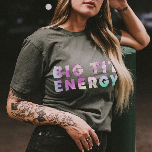 Big Tit Energy T-shirt