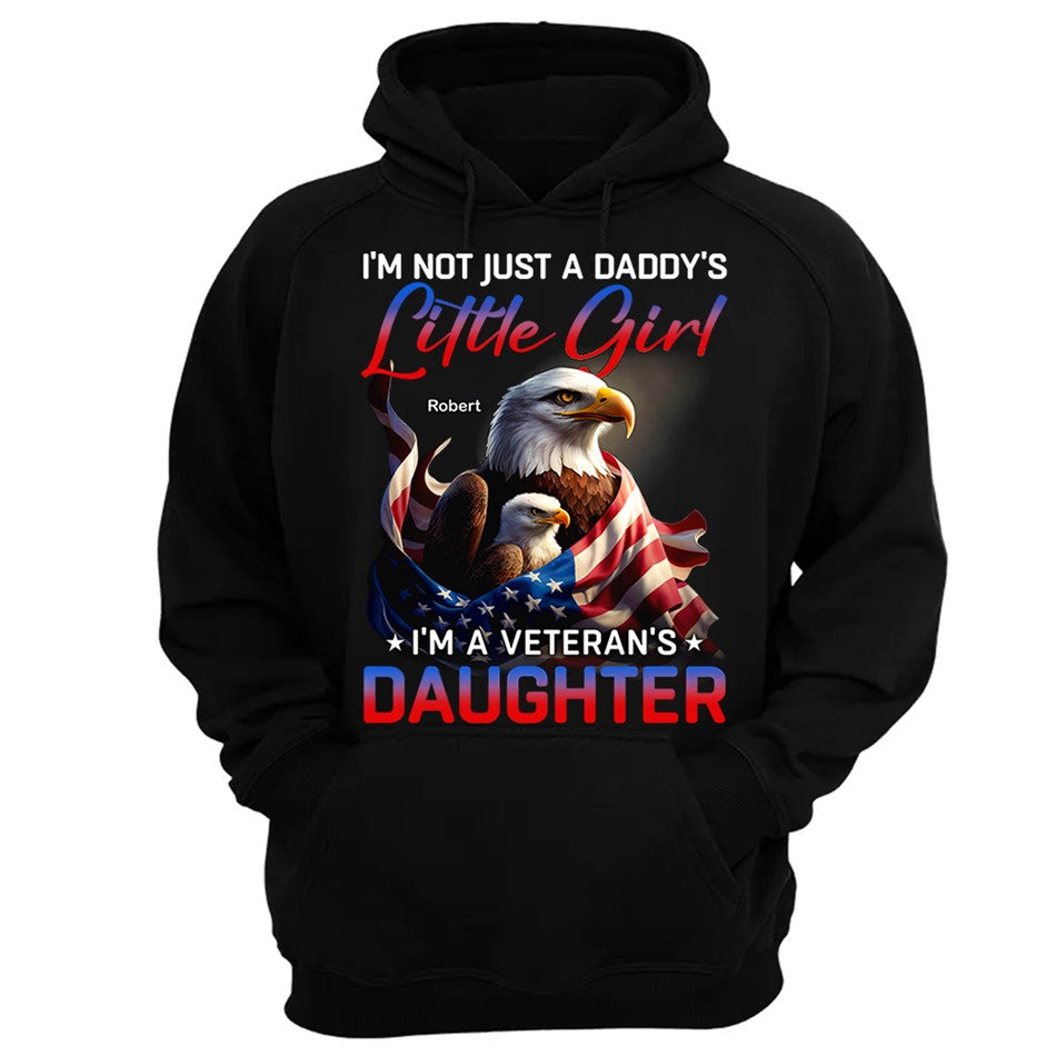 I'm Not Just A Daddy's Little Girl I'm A Veteran's Daughter Bald Eagle Shirt Flag US Veteran H2511 Trna