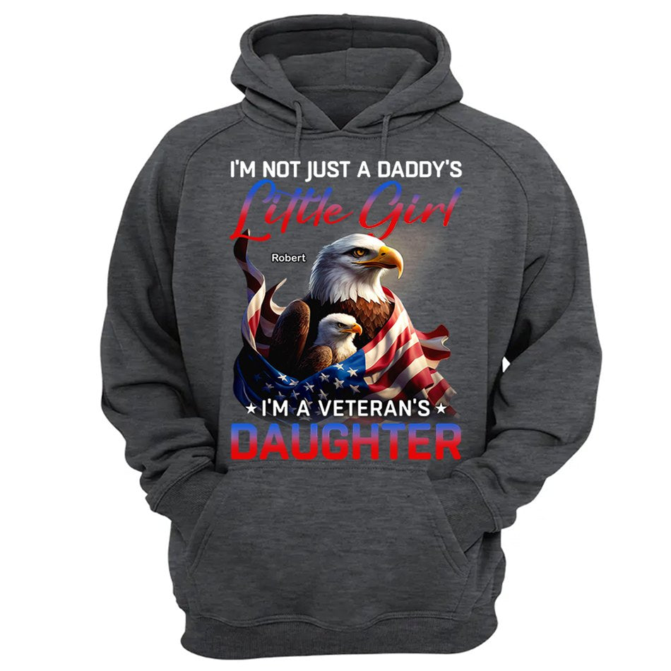 I'm Not Just A Daddy's Little Girl I'm A Veteran's Daughter Bald Eagle Shirt Flag US Veteran H2511 Trna