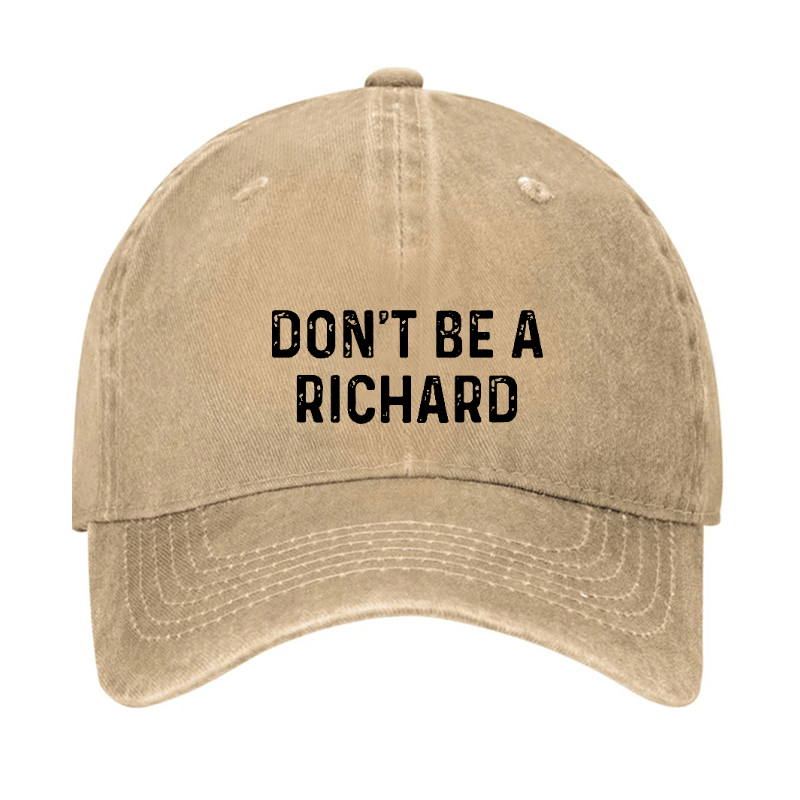 Don't Be A Richard Cap