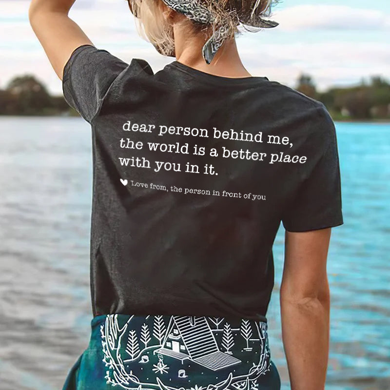 Dear Person Behind Me T-shirt