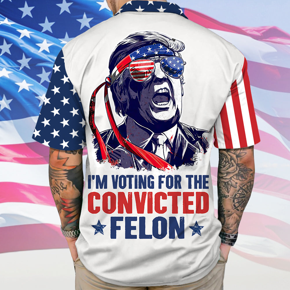 Trump 2024 I'm Voting For The Convicted Felon Hawaii Shirt HA75 62658