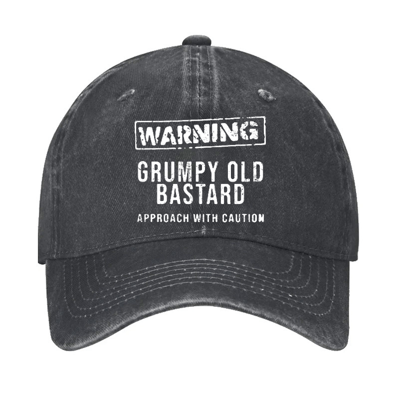 Warning Grumpy Old Bastard Approach With Caution Cap (Free Customization)