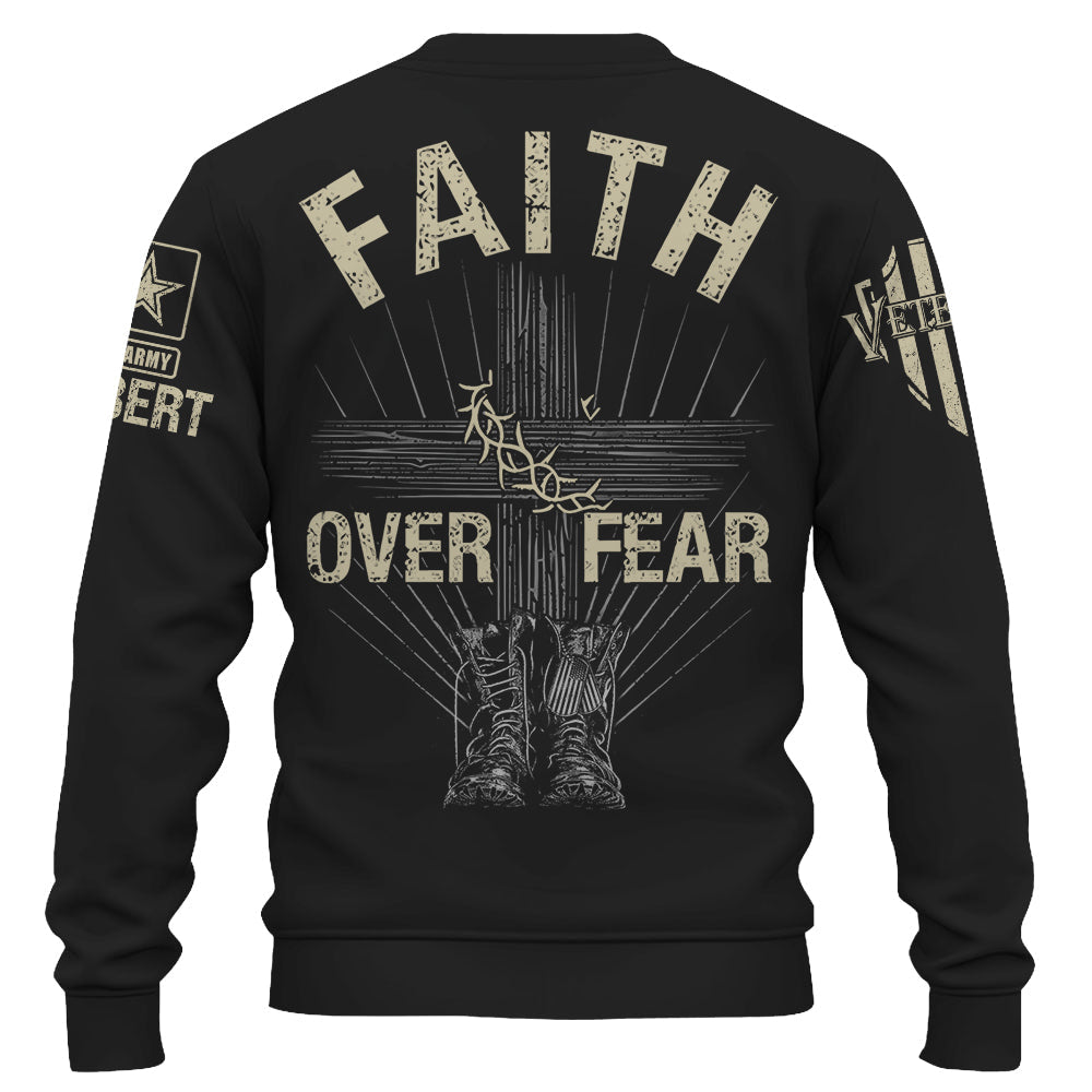 Faith Over Fear Custom Shirt Gift For Veteran Soldier H2511 Do99