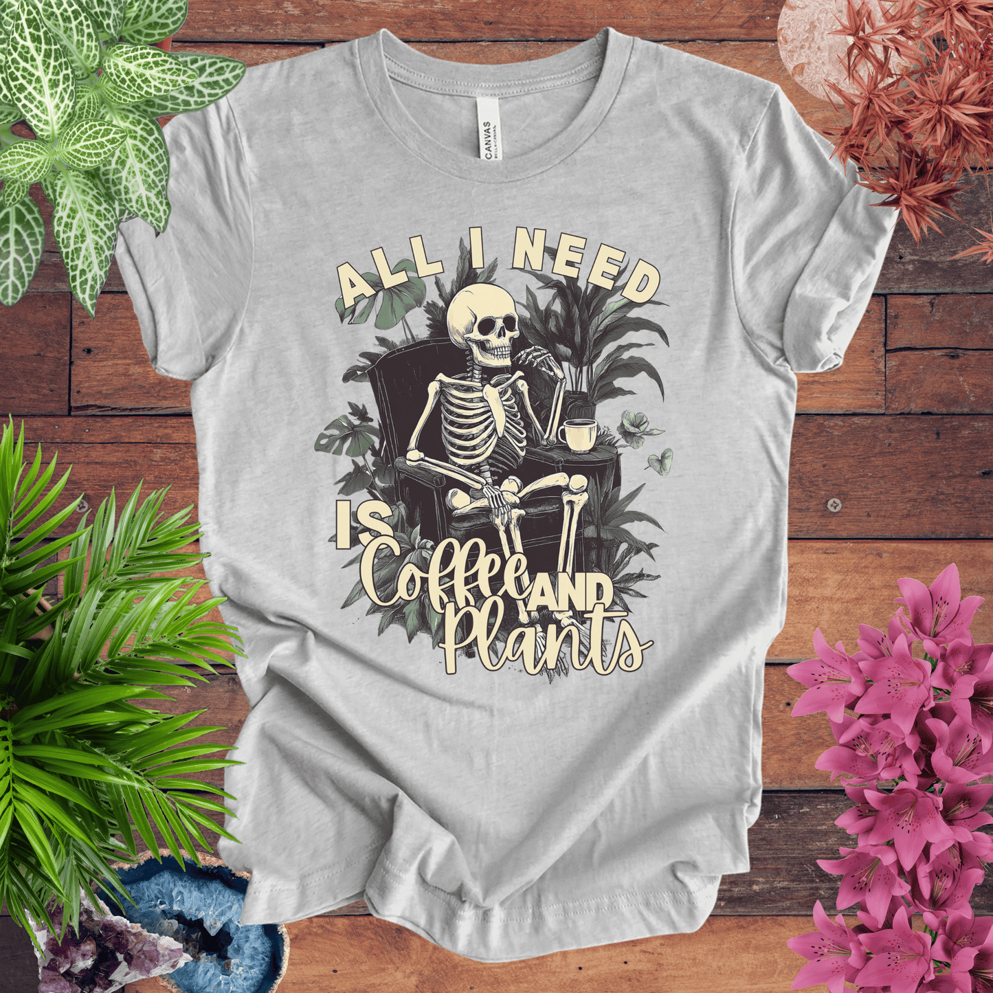 All I Need Is Coffee and Plants T-Shirt