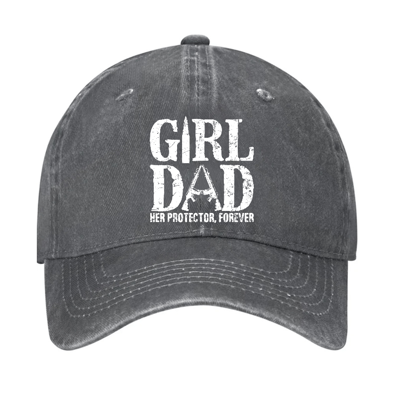 Girl Dad Her Protector, Forever Cap (Free Customization)