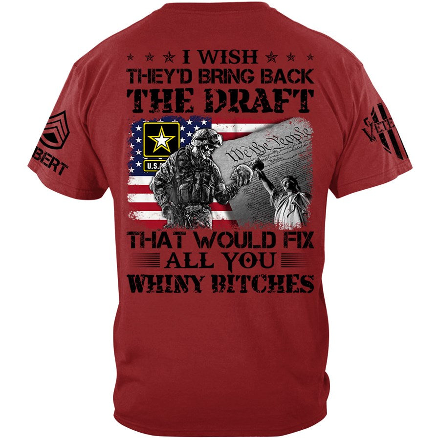 Veteran I Wish They'd Bring Back The Draft Custom Shirt Available To All Military Branches For Veteran H2511 Trna