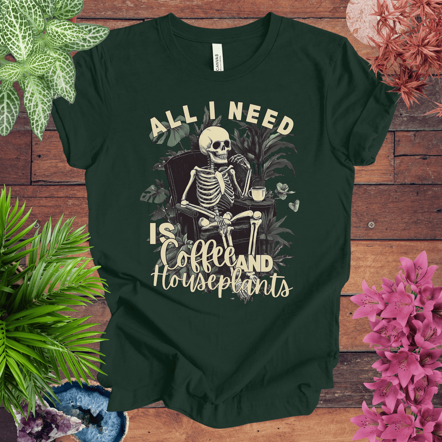 All I Need Is Coffee and Houseplants T-Shirt