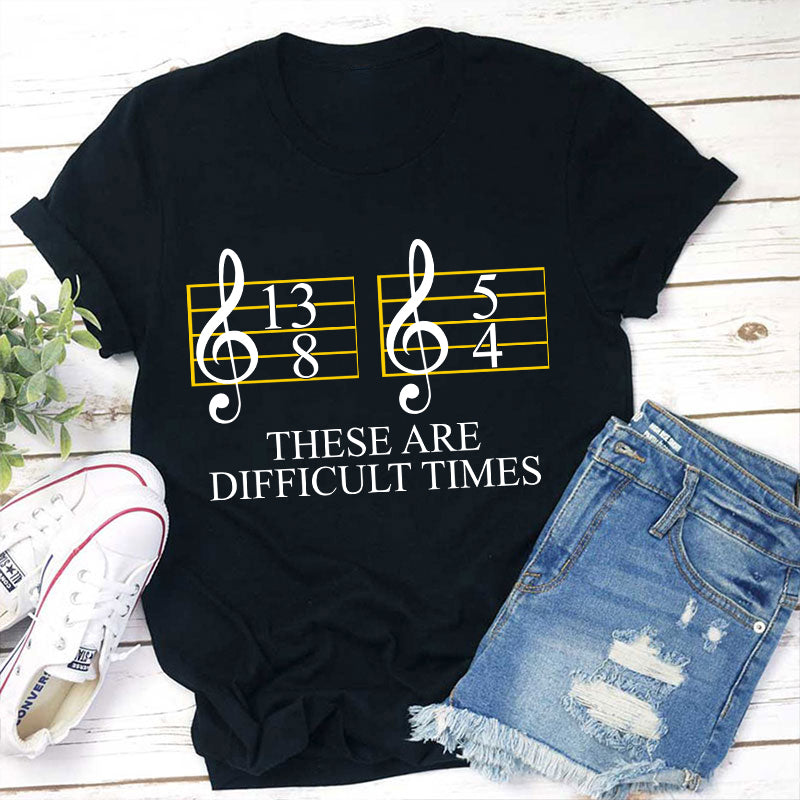 We Are Giving Away Our Popular "Music Difficult Times Teacher T-Shirt" Tee For FREE With All Orders Placed Today!