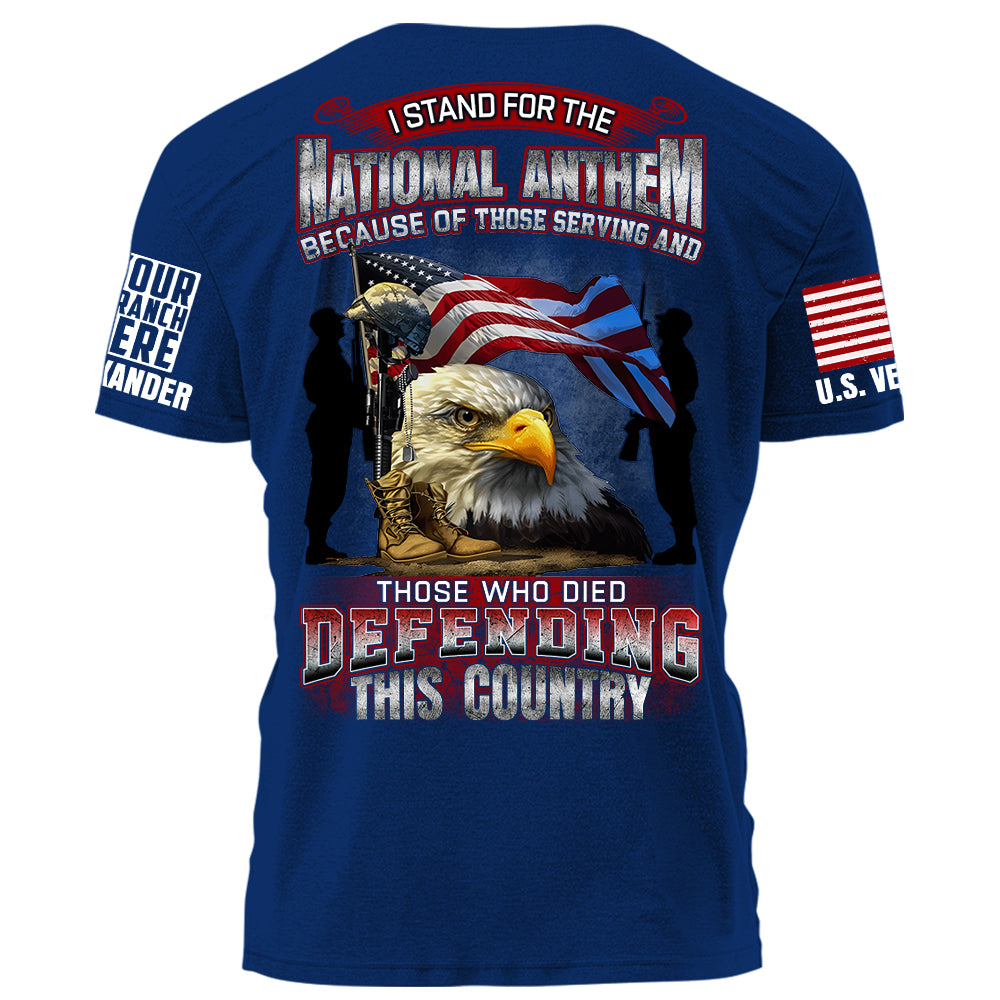 I Stand National Anthem Who Died Defending This Country Personalized Grunge Style Shirt For Veteran H2511