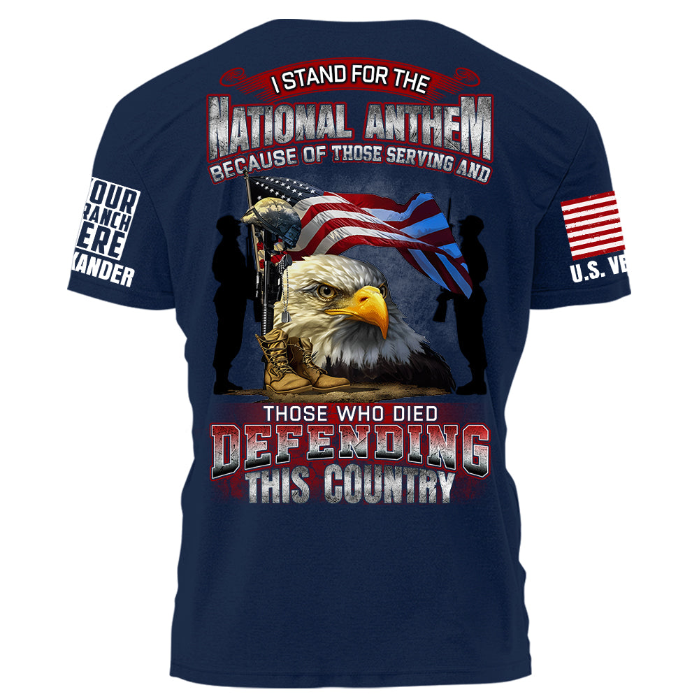 I Stand National Anthem Who Died Defending This Country Personalized Grunge Style Shirt For Veteran H2511