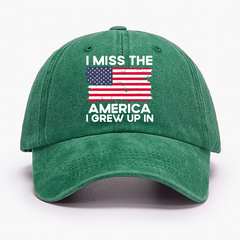 I Miss The America I Grew Up In USA Flag Cap (Free Customization)