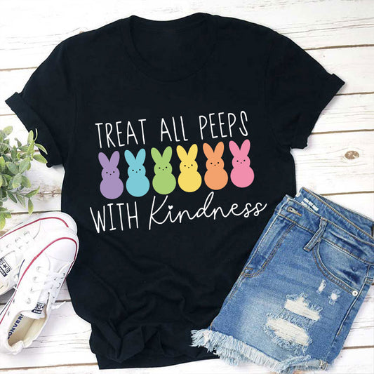 Treat All Peeps With Kindness T-Shirt