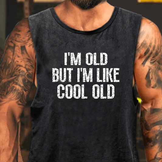 I'm Old But I'm Like Cool Old Washed Tank Top