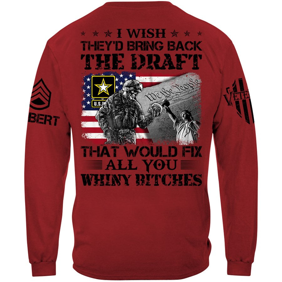 Veteran I Wish They'd Bring Back The Draft Custom Shirt Available To All Military Branches For Veteran H2511 Trna